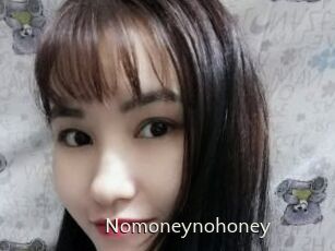 Nomoneynohoney