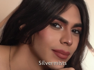 Silvermists