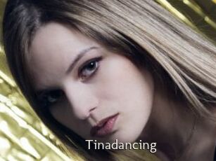 Tinadancing